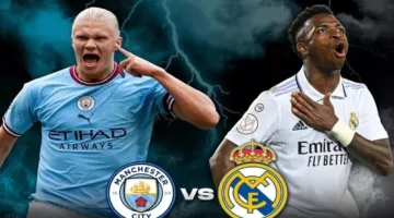 موعد مباراة ريال مدريد ضد مانشستر سيتي والقنوات الناقلة في دوري أبطال أوروبا