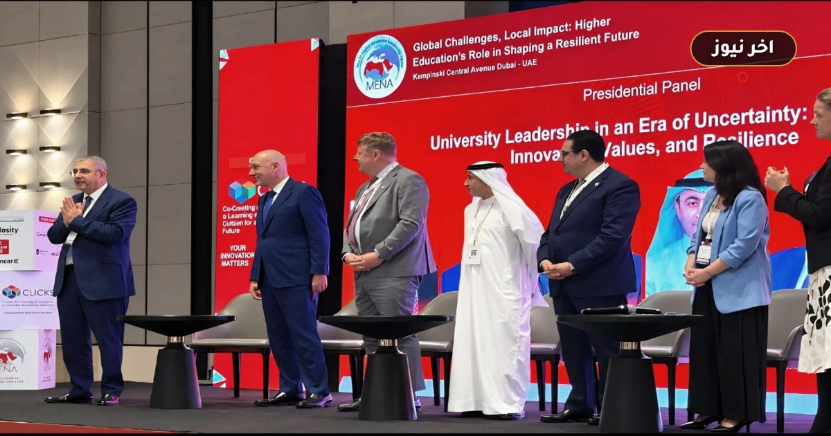 رئيس جامعة القاهرة في منتدى MENA-HELF 2026 بدبي: خطة مواءمة التعليم وسوق العمل